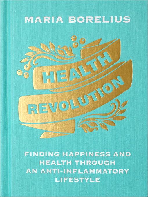 Title details for Health Revolution by Maria Borelius - Available